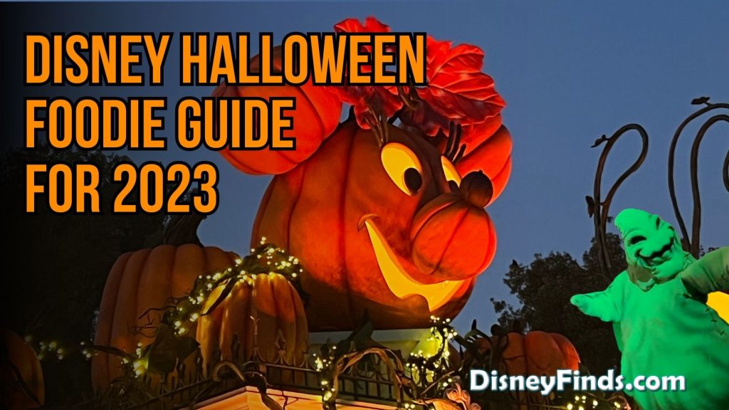 Disney Halloween Foodie Guide for 2023 out now & you won't want to miss